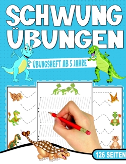 Schwungübungen Übungsheft - Das kindgerechte Dinosaurier Vorschulbuch.