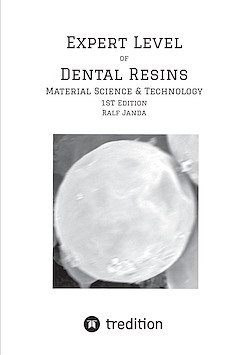 Expert Level of Dental Resins - Material Science & Technology