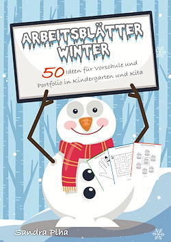 KitaFix-Kreativ: Arbeitsblätter Winter (50 Ideen für Vorschule und Portfolio in Kindergarten und Kita)