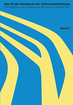 Das große Handbuch der Gleisinstandhaltung