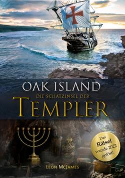 Oak Island – Die Schatzinsel der Templer