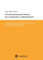 Die parlamentarische Historie des europäischen "Einheitspatents"